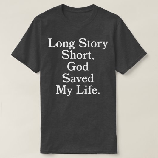長い物語の短い、神救私の生活キリスト Tシャツ (デザイン正面)