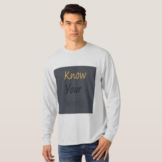 長い袖のTシャツの価値を持ってあなたの知って下さい Tシャツ (正面フル)