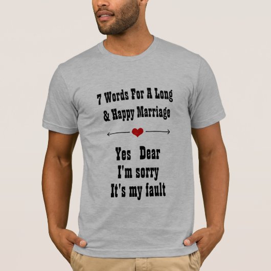 長く幸せな結婚のための言葉 Tシャツ (正面)