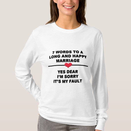 長く幸せな結婚のための７つの言葉 Tシャツ (正面)