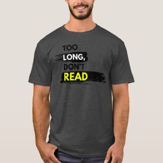 長すぎて読まなかった派の引用 Tシャツ