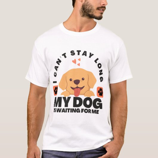 長居は無理、犬が待ってるから Tシャツ (正面)