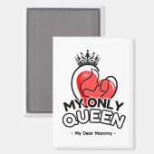 長方形マグネット：私の唯一のクイーン（白） マグネット (正面/裏面)