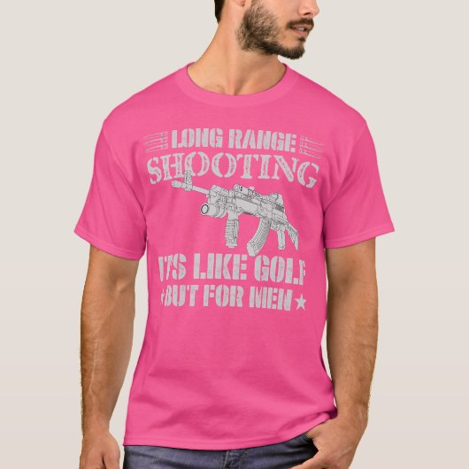 長距離射撃は男性のためのゴルフのようなもの スナ Tシャツ (正面)