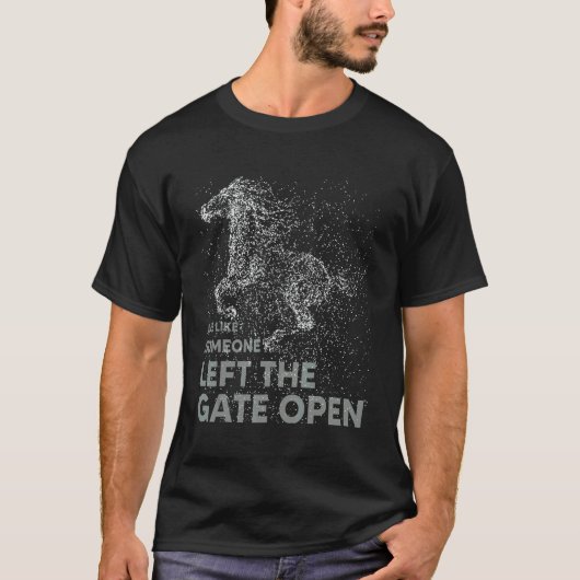 門を開けっ放しにしたら馬が走り出しちゃった Tシャツ (正面)