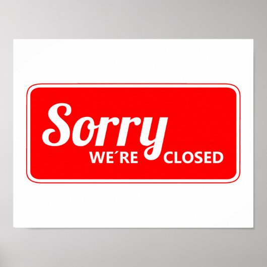 閉店した赤い白の申し訳ないサイン ポスター (正面)