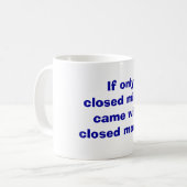 閉鎖した心のマグ コーヒーマグカップ (正面左)