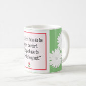 開始素晴らし事項 – やる気を起こさせる緑のマグカップ コーヒーマグカップ (正面右)