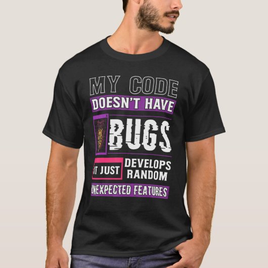 開発者マイコードにバグのコーディングがおもしろいない Tシャツ (正面)