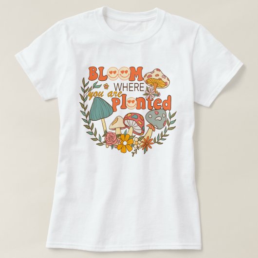 開花がTシャツを植えている場所 |やる気を起こさせる | Tシャツ (デザイン正面)