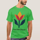 「開花と強さ」 Tシャツ (正面)