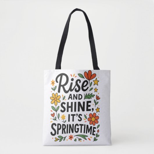 開花&ゴー – 「ライズ&シャイン、it's Springtime」 トートバッグ (正面)