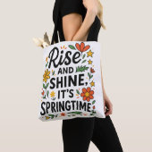 開花&ゴー – 「ライズ&シャイン、it's Springtime」 トートバッグ (クローズアップ)