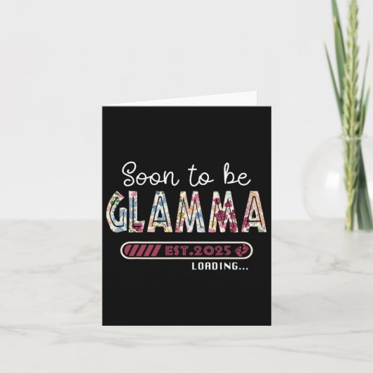間もなくGlamma 2025母親の日の初めてのGlamになる カード (正面)