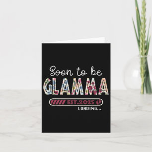 間もなくGlamma 2025母親の日の初めてのGlamになる カード