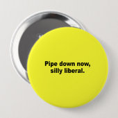 、間抜けな自由主義者今配管して下さい 缶バッジ (正面&裏面)