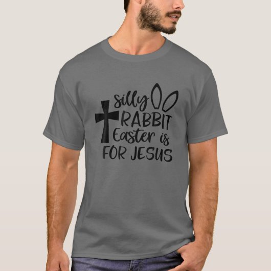 間抜けウサギの復活祭はイエスのためだ Tシャツ (正面)