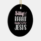 間抜けウサギの復活祭はイエスのイースター休暇だ セラミックオーナメント (右)