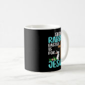 間抜けウサギの復活祭はイエス・イースターTシャツのためだ コーヒーマグカップ (正面右)