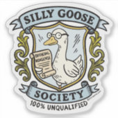 間抜けGoose Society Crest - 100%未認定 シール (正面)