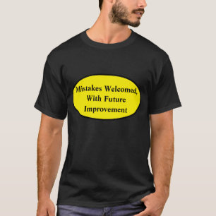 間違いが歓迎され、追加文字大人Tシャツ Tシャツ