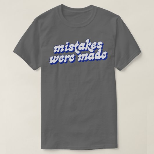 間違いが起こった Tシャツ (デザイン正面)