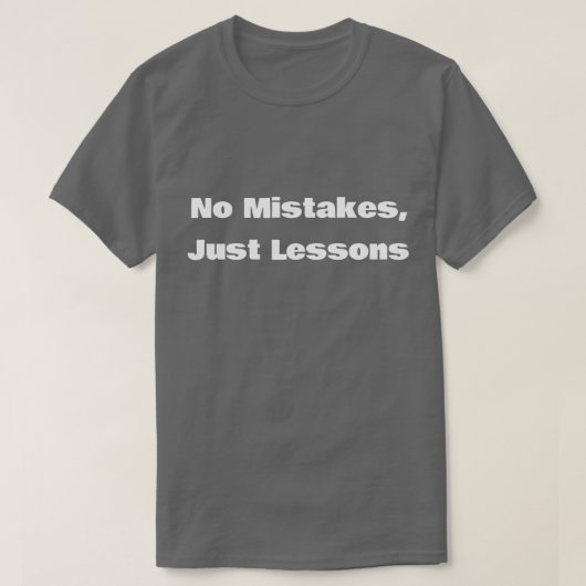 間違いではない、ただの教訓　モチベーション Tシャツ (デザイン正面)