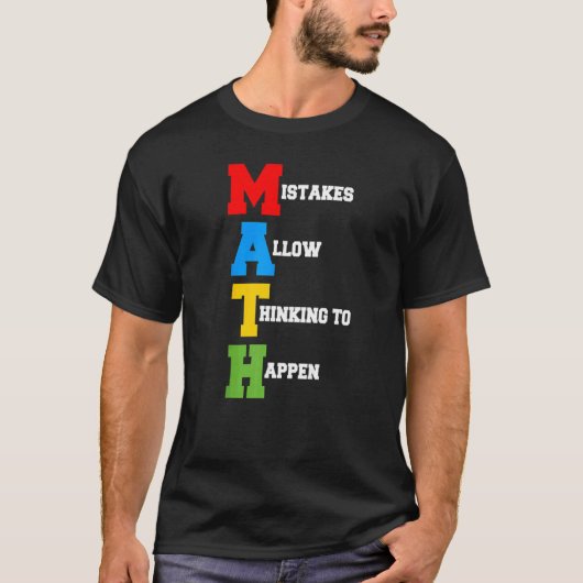 間違いによっ考えるて数学が起こる Tシャツ (正面)