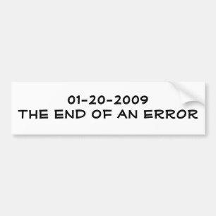 間違いの01-20-2009The終わり バンパーステッカー
