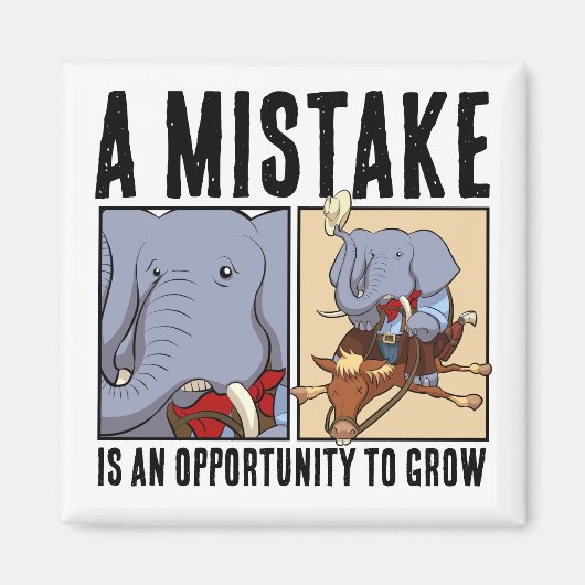 間違いは象を育てる機会である マグネット (正面)