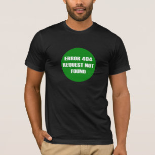間違い404要求ない見つけました Tシャツ