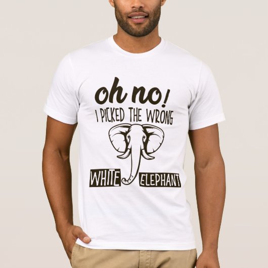 間違ったホワイトエレファントを選んでしまった Tシャツ (正面)