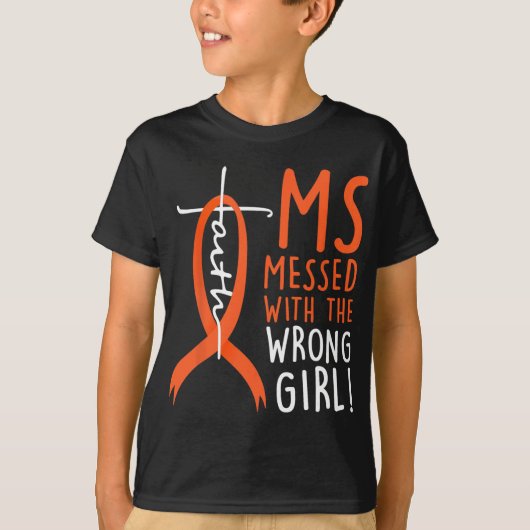 間違った女の子の多発性硬化症の戦争でめちゃくちゃになる Tシャツ (正面)