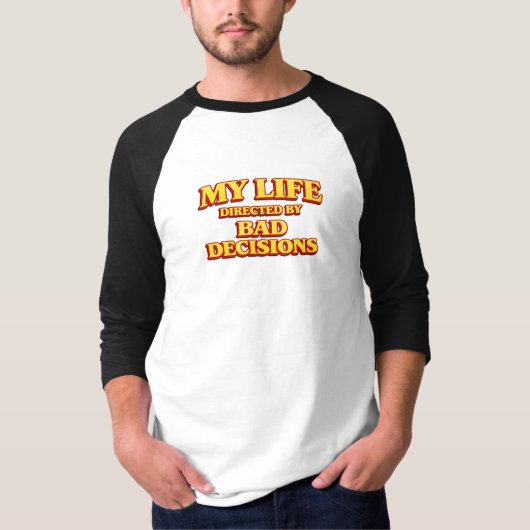 間違った選択の人生映画デザイン Tシャツ (正面)