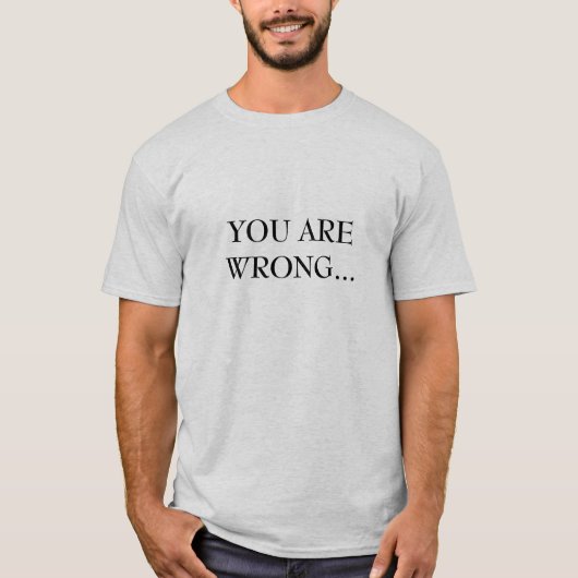 間違っています… Tシャツ (正面)