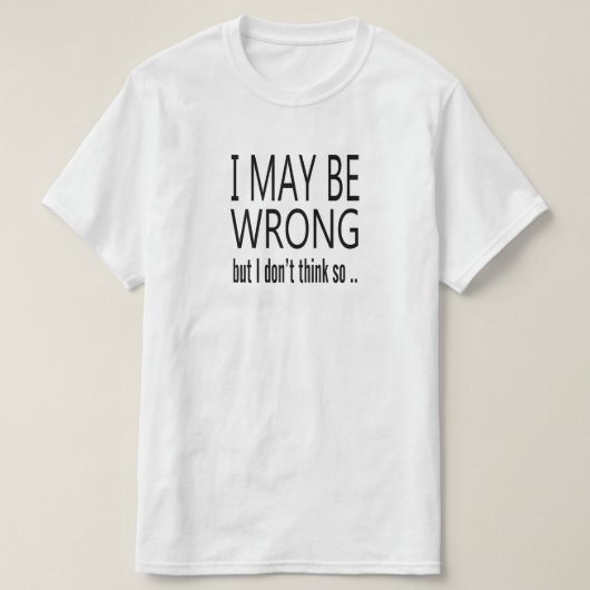 間違っているかもしれない Tシャツ (デザイン正面)