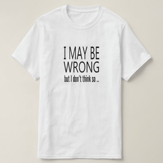間違っているかもしれない Tシャツ (デザイン正面)