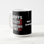 関税はアメリカ人が支払う税金 大胆なメッセージ コーヒーマグカップ (正面左)