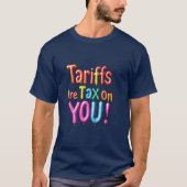 関税は君に課す税だ Tシャツ (正面)