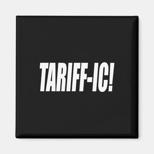 関税Icタリフィックトランプ関税の素晴らしい公正な取引 マグネット (正面)