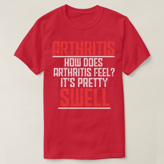 関節炎の関節炎の感じ方 Tシャツ (デザイン正面)
