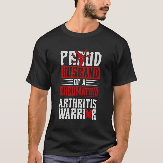 関節誇りを持った関節リウマチの戦士の夫 Tシャツ (正面)