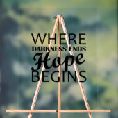「闇が終わる所で、希望が始まる」 アクリルサイン (ニュートラル)