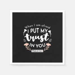 闇のフローラクリスチャン・アート – Psalm 56:3 スタンダードカクテルナプキン