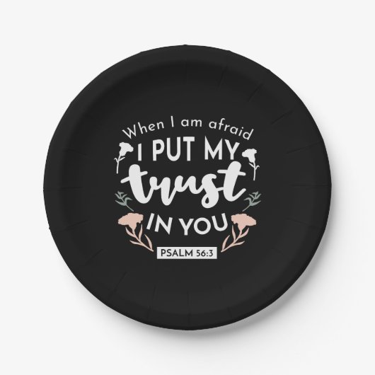 闇のフローラクリスチャン・アート – Psalm 56:3 ペーパープレート (正面)