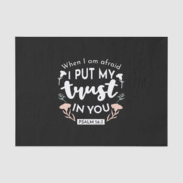 闇のフローラクリスチャン・アート – Psalm 56:3 薄葉紙