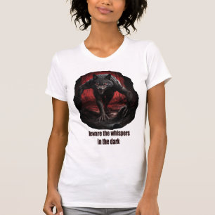 闇の中の囁き声に気をつけろ Tシャツ