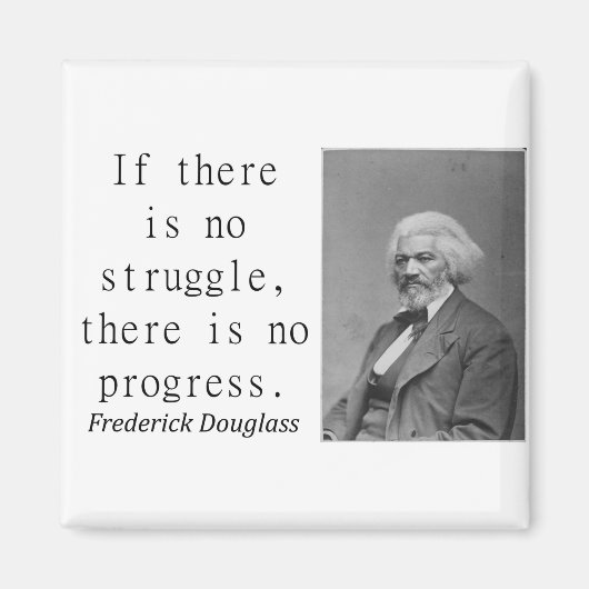 闘争もしはない – Frederick Douglass マグネット (正面)