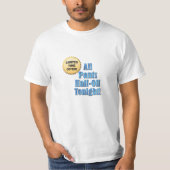 限定オファー：今夜は全てのパンツを半減 Tシャツ (正面)