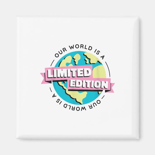 限定版Our World Environment Protection マグネット (正面)